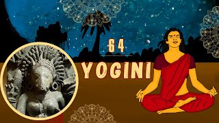 Who are the 64 Yoginis of Tantra  Chausath Yogini  Sepia Diaries [upl. by Vachel]