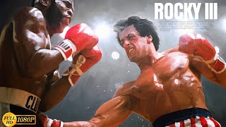 Rocky III Sports Drama Movie 1982  Sylvester Stallone  Rocky III Full Movie Analysis amp Review [upl. by Pyotr545]