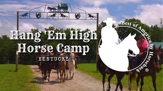 Hang Em High Horse Camp  KY [upl. by Ruenhcs]