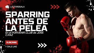 SPARRING DE BOXEO 🔥🔥🔥 ENTRENAMIENTO de BOXEO antes de la PELEA [upl. by Gosney]