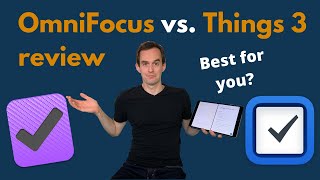 OmniFocus vs Things 3 review which is best task manager [upl. by Nuahsyd477]