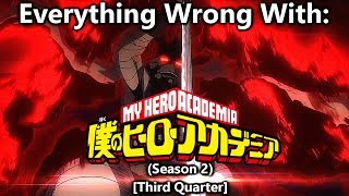 Everything Wrong With My Hero Academia  Season 2  Third Quarter [upl. by Dorey]