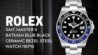 Rolex GMT Master II Batman Blue Black Ceramic Bezel Steel Watch 116710 Review  SwissWatchExpo [upl. by Jerrol]