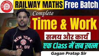 Complete Time amp Work समयकार्य एक Class में सब खत्म  Gagan Pratap Sir railway ntpc rrb [upl. by Sutton142]