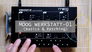 MOOG WERKSTATT01 Basics and Patching [upl. by Audras]