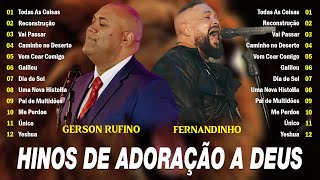 Gerson Rufino E Fernandinho  Álbum Completo Hinos Evangélicos  ReconstruçãoCaminho No deserto [upl. by Iris]