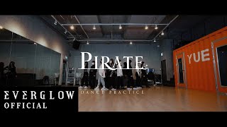 EVERGLOW  Pirate DANCE PRACTICE [upl. by Myron157]