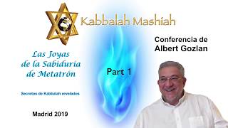 Albert Gozlan Conference part 1 ENGLISH The Jewels of the Wisdom of Metatron [upl. by Hersh]