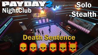 Payday 2  Nightclub  SOLO  STEALTH  DSOD [upl. by Idna]