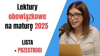 Lektury obowiązkowe na maturę 2025  lista  przestrogi [upl. by Nova]