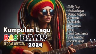 Kumpulan Singel Lagu🌴Ras Bany Full Reggae 2024 [upl. by Azne]