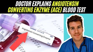 Doctor explains Angiotensin Converting Enzyme ACE blood test  Sarcoidosis [upl. by Aeslek]