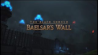 Final Fantasy XIV  Baelsars Wall [upl. by Niarb426]