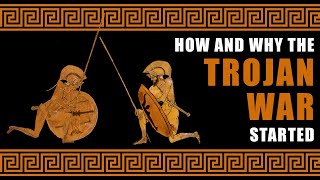 How and why the Trojan war started [upl. by Areek]