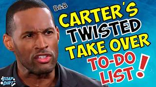 Bold and the Beautiful Carter’s Twisted Takeover – 5 Things He Should Do ASAP boldandbeautiful [upl. by Leffen]