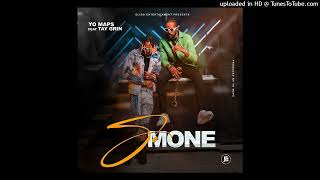 Yo Maps – SoMone ft Tay Grin Mp3 Download [upl. by Amias699]