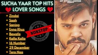 Sucha Yaar All Songs 2023  Sucha Yaar Jukebox  Sucha Yaar Punjabi sad songs Non Stop Hits [upl. by Alinna]