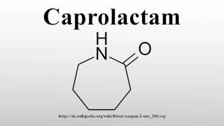 Caprolactam [upl. by Liddie442]