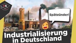 Industrialisierung Deutschland erklärt Industrieller Spätstarter Deutschland  Zusammenfassung [upl. by Colly]