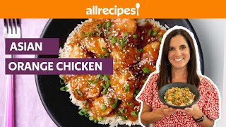 How to Make Asian Orange Chicken  Get Cookin  Allrecipescom [upl. by Idnahr158]