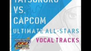 Tatsunoko vs Capcom UAS Vocal Tracks  Kaze yo Tsutaete 2008Rolls theme [upl. by Hashimoto]