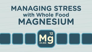 Stress Management With Whole Food Magnesium  Magnesium For Anxiety [upl. by Reema]