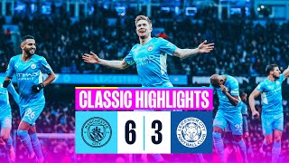 SIX FOR CITY  Man City 63 Leicester  Classic Highlights [upl. by Nobel]