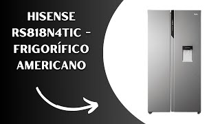 Hisense RS818N4TIC  Frigorífico Americano Side By Side Eficiente Clase C Capacidad 632 L [upl. by Ellenohs511]