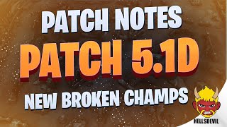 WILD RIFT  Patch 51D Patch Notes  NEW BROKEN CHAMPS [upl. by Nroht470]