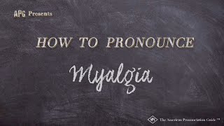 How to Pronounce Myalgia Real Life Examples [upl. by Animlehliw]