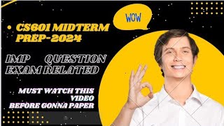 CS601 Midterm preparation 2024  CS602 Midterm important Topics 2024  Topic 2 to 113 [upl. by Eaneg]