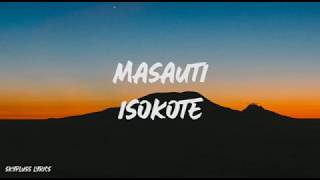 MASAUTI  SOKOTE LYRIC VIDEO [upl. by Ahsiemat573]