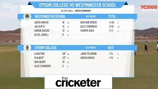 The Cricketer Schools Hundred  Epsom College v Westminster School [upl. by Otreblaug]