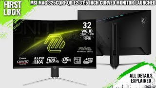 MSI MAG 325CQRF QD E2 315Inch Curved WQHD Gaming Monitor Launched  Explained All Details [upl. by Con]