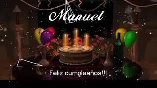 Feliz cumpleaños MANUEL [upl. by Sobel207]