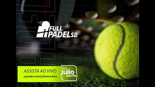 2º OPEN  FULL PADEL  SEMIFINAIS [upl. by Adirf]