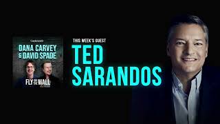 Ted Sarandos  Full Episode  Fly on the Wall with Dana Carvey and David Spade [upl. by Pegasus586]