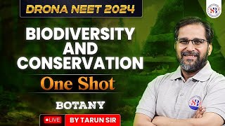 BIODIVERSITY AND CONSERVATION CLASS 12 ONE SHOT NEET 2024 BOTANY BY TARUN SIR neet2024 [upl. by Novyaj]