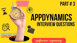 AppDynamics Interview Part 3 appdynamics performancetesting performancemonitoring littleslaw [upl. by Annehsat985]