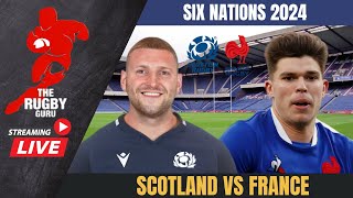 Scotland vs France Six Nations 2024 Live Commentary [upl. by Radley]