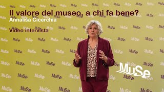 Il valore del museo a chi fa bene  Annalisa Cicerchia [upl. by Meldoh]