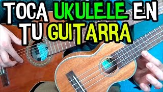 ¡Como convertir tu guitarra en ukulele en menos de 1 minuto solo con un capotraste  SI FUNCIONA [upl. by Anialem]