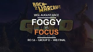 WGLW 2018  August Ro16  WB Final Grp D N Foggy vs FoCuS O [upl. by Aiker]