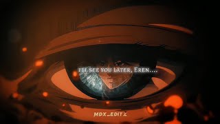 Ill see you later eren AMVEDIT  idfc [upl. by Esinej316]