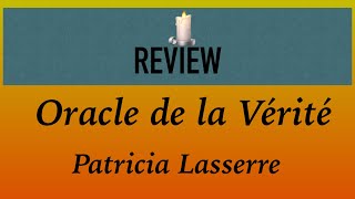 Review  Oracle de la Vérité Patricia Lasserre [upl. by Nnayr]