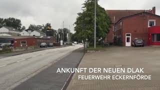 Ankunft der neuen DLAK Feuerwehr Eckernförde [upl. by Spatz972]