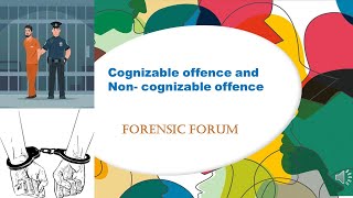 Cognizable and non cognizable offencesForensicforumexpert [upl. by Gram]