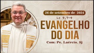 Evangelho do dia 260924  Lc 979 [upl. by Clemmie]