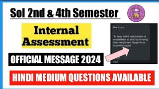 Sol Internal Assessment Official Message for Hindi medium Questions 2024 I Sol 24th Sem Assessment [upl. by Doughman798]