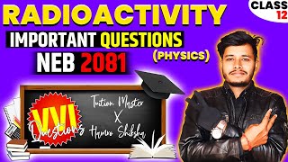 Radioactivity  Important Questions  Solution  Strategy  2081NEB  Hamro Shiksha [upl. by Eppie]